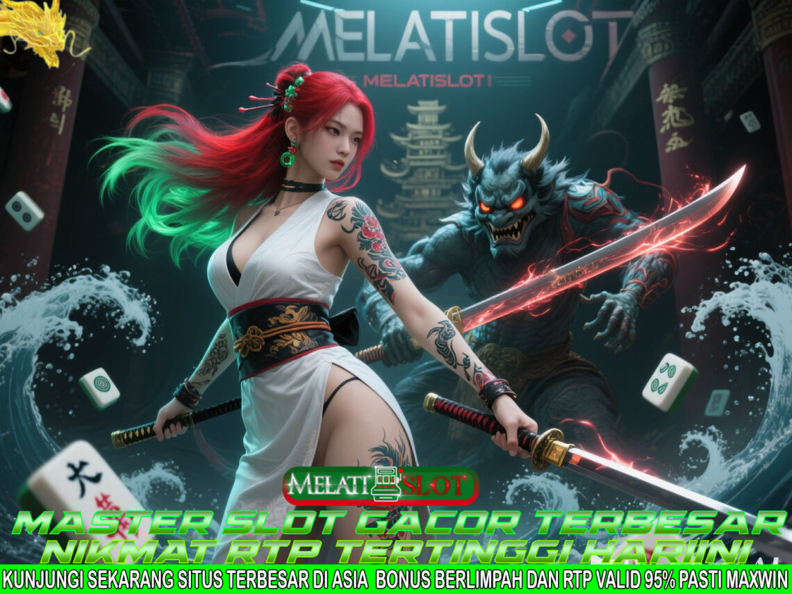 MELATISLOT Surga Slot Gacor Dengan Bonus 100% Untuk Pemula